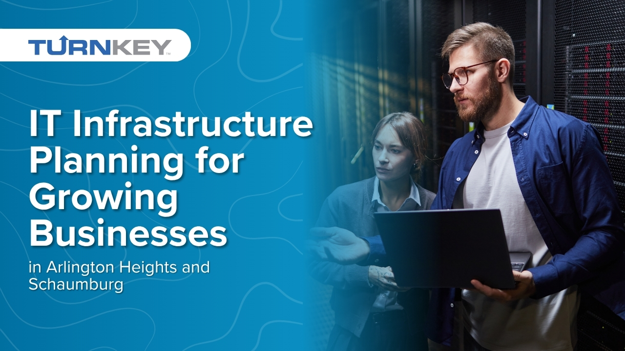 Featured image for “IT Infrastructure Planning for Growing Businesses in Arlington Heights and Schaumburg”